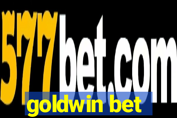 goldwin bet